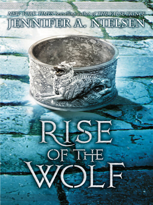 Title details for Rise of the Wolf by Jennifer A. Nielsen - Available